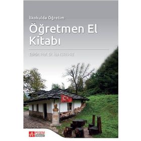 İlkokulda Öğretim Öğretmen El Kitabı - Pegem Akademi Yayıncılık