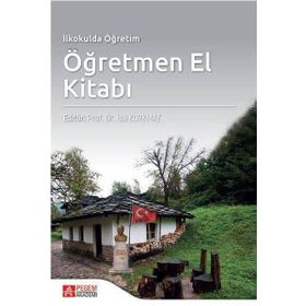 İlkokulda Öğretim Öğretmen El Kitabı - Pegem Akademi Yayıncılık
