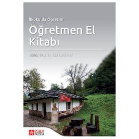 İlkokulda Öğretim Öğretmen El Kitabı - Pegem Akademi Yayıncılık