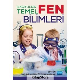 İlkokulda Temel Fen Bilimleri Kollektif Nobel Yayın Dağıtım