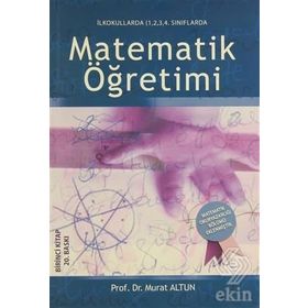 İlkokullarda 1,2,3,4 Sınıflarda Matematik Öğretimi-Murat Altun