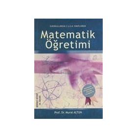 İlkokullarda 1,2,3,4 Sınıflarda Matematik Öğretimi-Murat Altun