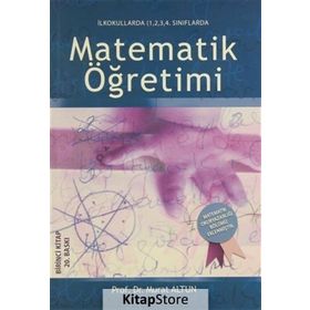İlkokullarda 1,2,3,4 Sınıflarda Matematik Öğretimi-Murat Altun