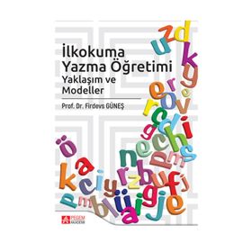 İlkokuma Yazma Öğretimi - Firdevs Güneş