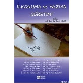 İlkokuma Yazma Öğretimi - Pegem Akademi Yayıncılık