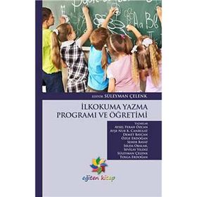 İLKOKUMA YAZMA ÖĞRETİMİ VE PROGRAMI - SÜLEYMAN ÇELENK