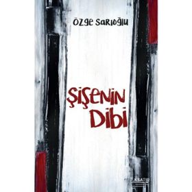 İlksatır Yayınevi Şişenin Dibi