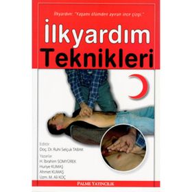İlkyardım Teknikleri / Ahmet Kumaş / Palme Yayınları