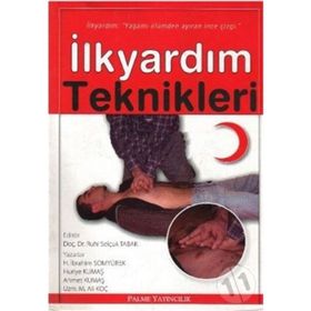 İlkyardım Teknikleri / Ahmet Kumaş / Palme Yayınları