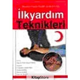 İLKYARDIM TEKNIKLERI - AHMET KUMAŞ;H. İBRAHIM SOMYÜREK;HURIYE KUMAŞ;M. ALI KOÇ