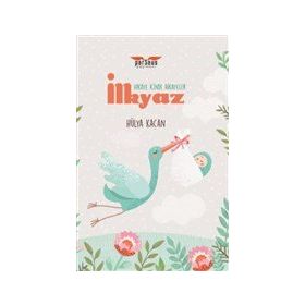 İlkyaz - Hikaye İçinde Hikayeler - Hülya Kaçan