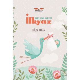 İlkyaz - Hikaye İçinde Hikayeler - Hülya Kaçan