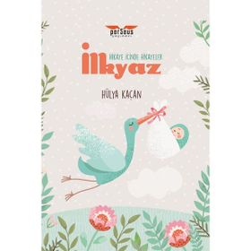 İlkyaz - Hikaye İçinde Hikayeler - Hülya Kaçan