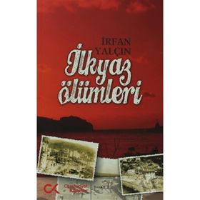 İLKYAZ ÖLÜMLERİ - İRFAN YALÇIN