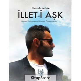 İllet-i Aşk - Mustafa Müstet
