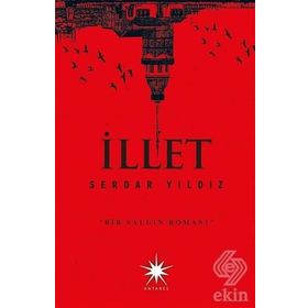 İLLET - SERDAR YILDIZ