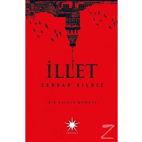 İLLET - SERDAR YILDIZ
