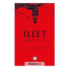 İLLET - SERDAR YILDIZ