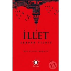 İLLET - SERDAR YILDIZ