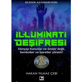 İllüminati Deşifresi - Hakan Yılmaz Çebi