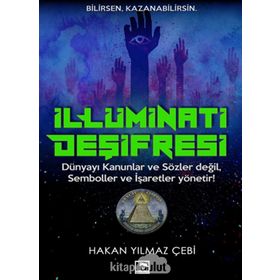 İllüminati Deşifresi - Hakan Yılmaz Çebi