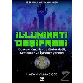 İllüminati Deşifresi - Hakan Yılmaz Çebi