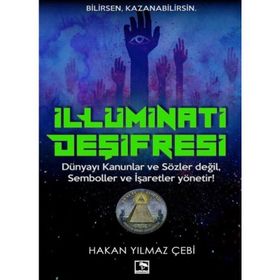 İllüminati Deşifresi - Hakan Yılmaz Çebi
