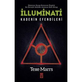 İLLUMİNATİ ENTRIKA ÇEMBERİ - TEXE MARRS