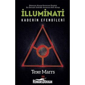 İLLUMİNATİ ENTRIKA ÇEMBERİ - TEXE MARRS