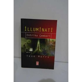 İLLUMİNATİ ENTRIKA ÇEMBERİ - TEXE MARRS