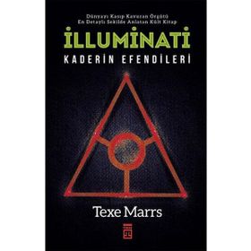 İLLUMİNATİ ENTRIKA ÇEMBERİ - TEXE MARRS