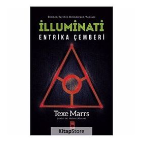 İLLUMİNATİ ENTRIKA ÇEMBERİ - TEXE MARRS