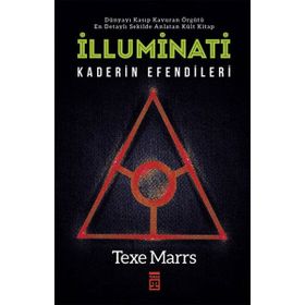 İLLUMİNATİ ENTRIKA ÇEMBERİ - TEXE MARRS