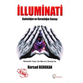 İlluminati - Karanlığın ve Aydınlığın Savaşı - Kürşad Berkkan