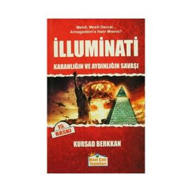 İlluminati - Karanlığın ve Aydınlığın Savaşı - Kürşad Berkkan