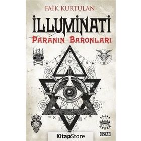 İlluminati - Paranın Baronları - Faik Kurtulan