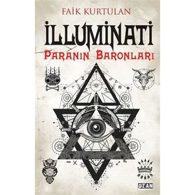 İlluminati - Paranın Baronları - Faik Kurtulan
