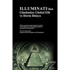 İlluminati'den Günümüze Global Elit ve Derin Dünya - Ersan Öztuna