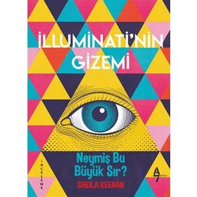 İlluminati'nin Gizemi / Sheila Keenan / A7 Kitap