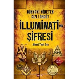 İlluminati'nin Şifresi - Ahmet Tahir Can