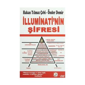 İlluminati’nin Şifresi - Hakan Yılmaz Çebi Önder Demir