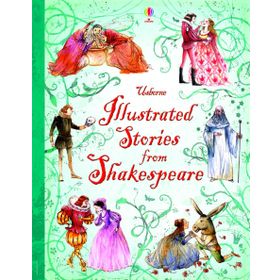 Illustrated Stories from Shakespeare - Lesley Sims