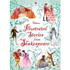 Illustrated Stories from Shakespeare - Lesley Sims