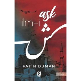İLM-I AŞK BULANLAR, ARAYANLARDIR - FATIH DUMAN