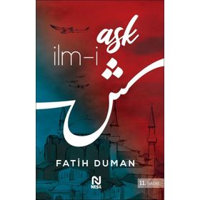 İLM-I AŞK BULANLAR, ARAYANLARDIR - FATIH DUMAN