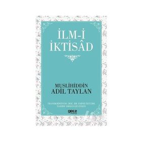 İlm-i İktisad - Muslihiddin Adil Taylan