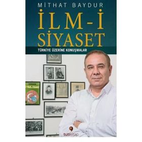 İlm-i Siyaset - Mithat Baydur