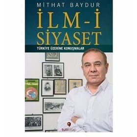 İlm-i Siyaset - Mithat Baydur