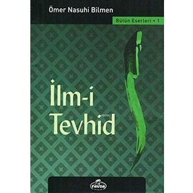 İlm-i Tevhid - Ömer Nasuhi Bilmen