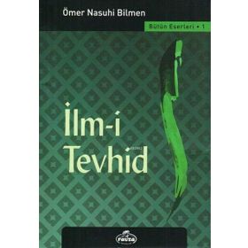 İlm-i Tevhid - Ömer Nasuhi Bilmen